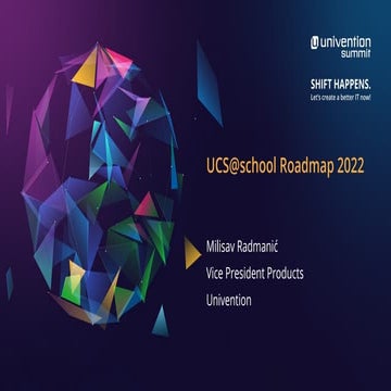 UCS@school Roadmap 2022 - Univention GmbH - Univention Summit 2022