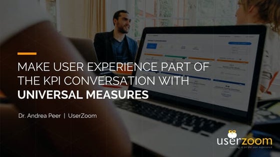 Make User Experience Part of The KPI Conversation With Universal Measures