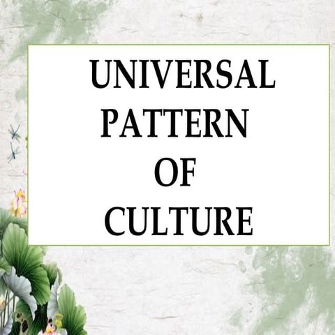 Exploring Cultural Universals: Patterns Common to All Human Societies ...