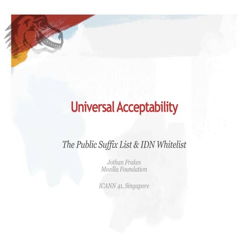 Universal acceptability, The Public suffix & IDN Whitelist  