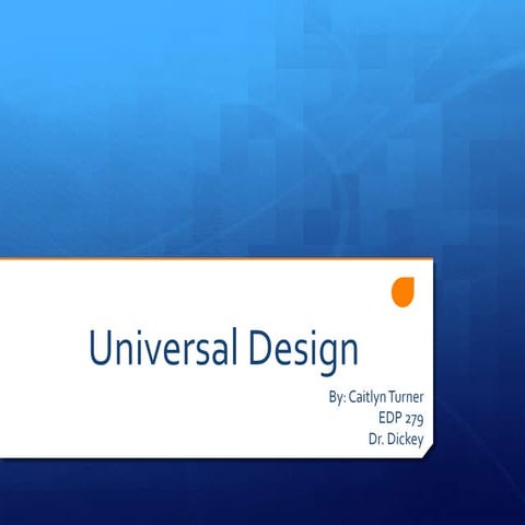 Universal design