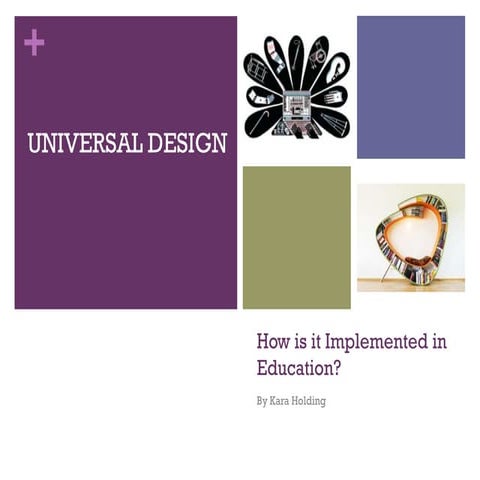 Universal design