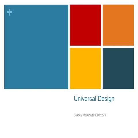 Universal design