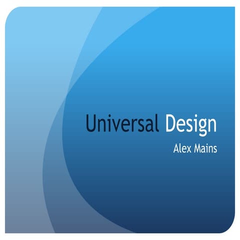 Universal Design EDP 279-Alex Mains