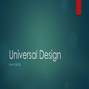 Universal design ryan gross