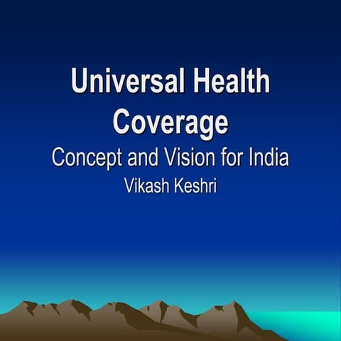 Universal health coverage   concept and vision for india