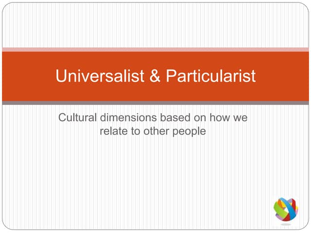 Universalist & particularist
