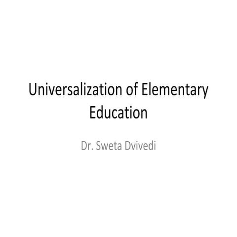 Universalization of elementary education