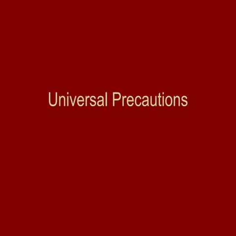 Universal Precautions