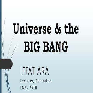 Universe and the bigbang