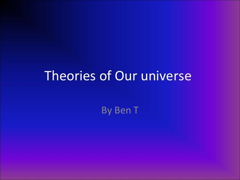 Universe Theories