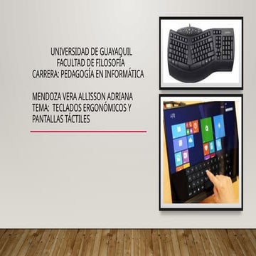 universidad de guayaquil TECLADOS Y PANTALLAS.pptx