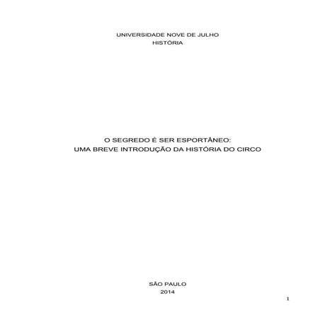O SEGREDO É SER ESPORTÂNEO: UMA BREVE INTRODUÇÃO DA HISTORIA DO CIRCO