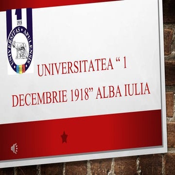 Universitatea 1 Decembrie 1918 PPT
