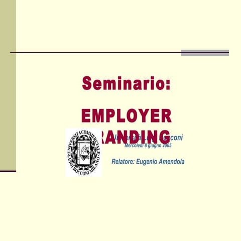 Employer Branding - Università Bocconi Career Service 8 Giugno 2005