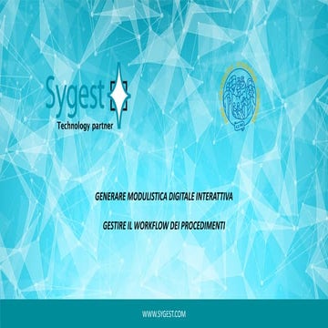 Generare modulistica digitale interattiva e gestire il workflow dei procedimenti