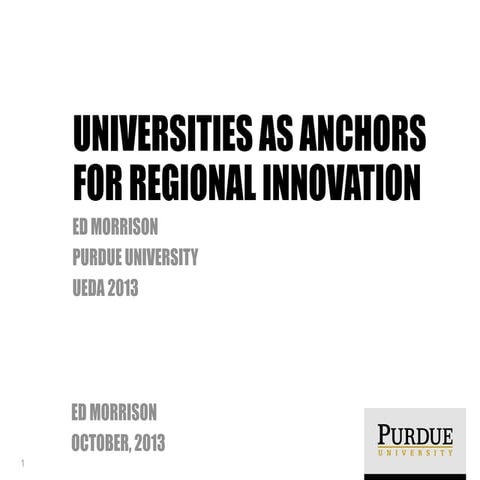 Universities as Anchors for Regional Innovation October 2013