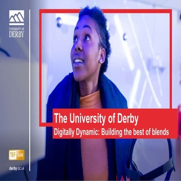 Digitally dynamic: building the best of blends - University of Derby