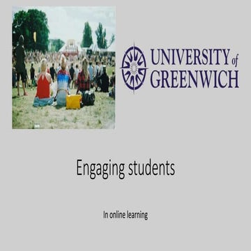 Encouraging student engagement in online teaching - University of Greenwich