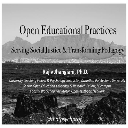 Open Educational Practices: Serving Social Justice & Transforming Pedagogy