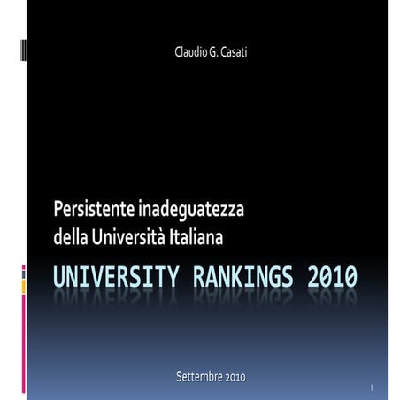 University rankings 2010: persistente inadeguatezza della Università Italiana