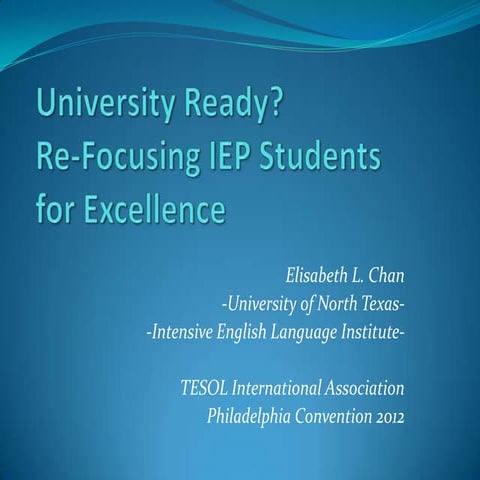 University Ready? Re-focusing IEP Students for Success