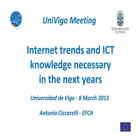 Internet trends and ICT knowledge necessary in the next years - 2013 ed.