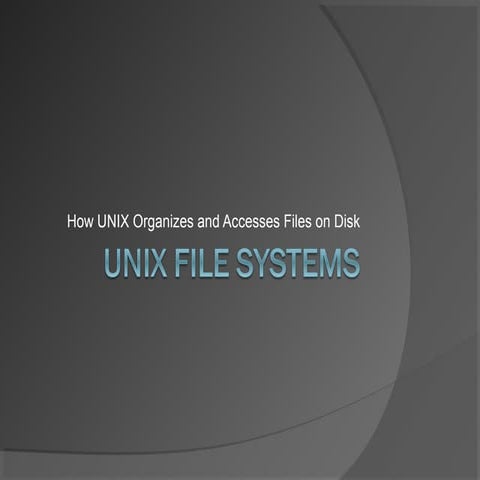 Unix file systems 2 in unix internal systems | PPT