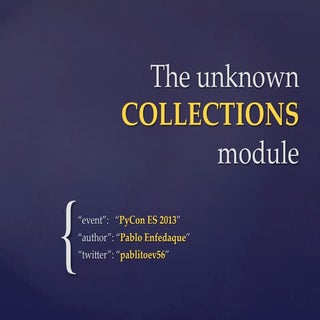 The (unknown) collections module