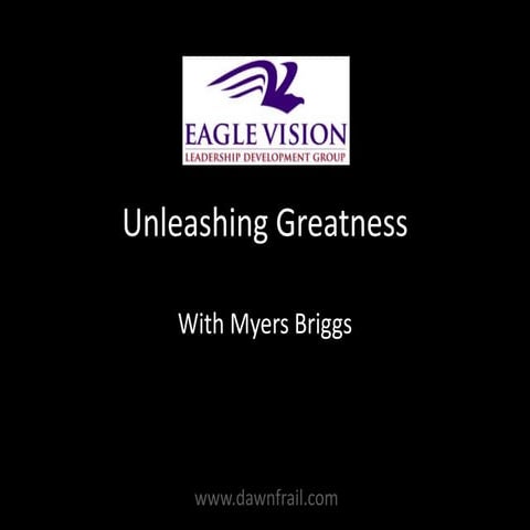 Unleashing Greatness with Myers Briggs Personality Type