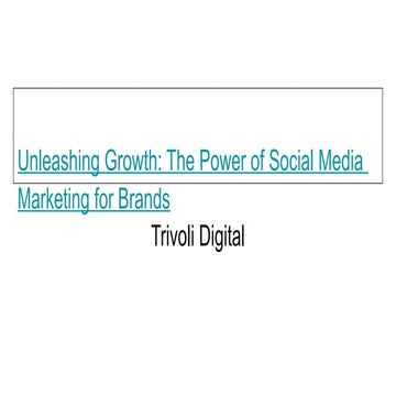 Unleashing Growth_ The Power of Social Media Marketing for Brands.pptx