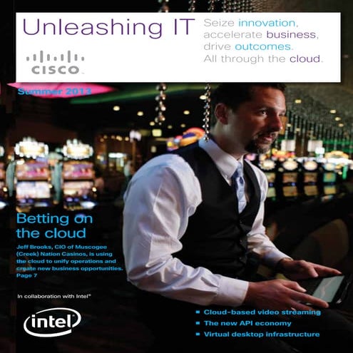 Unleashing IT Magazine, Summer 2013