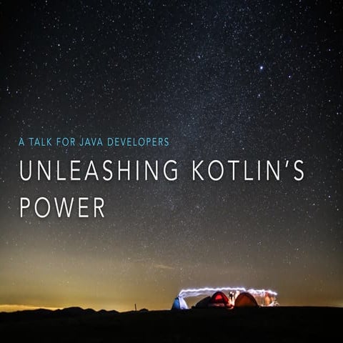Unleashing kotlin's power