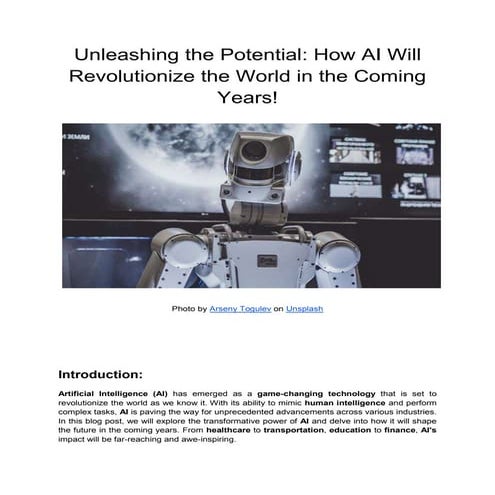 Unleashing the Potential: How AI Will Revolutionize the World in the Coming Y...