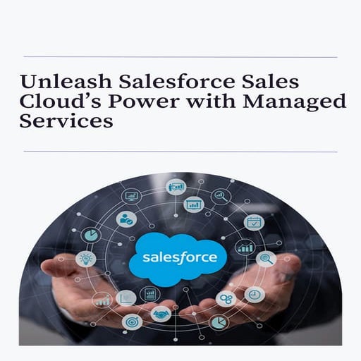 Unleash Salesforce Sales Cloud’s Power with Managed Services