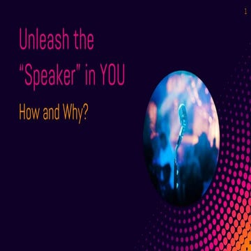 Unleash the Speaker in YOU.pptx
