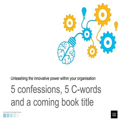 Unleashing the innovative power within your organisation