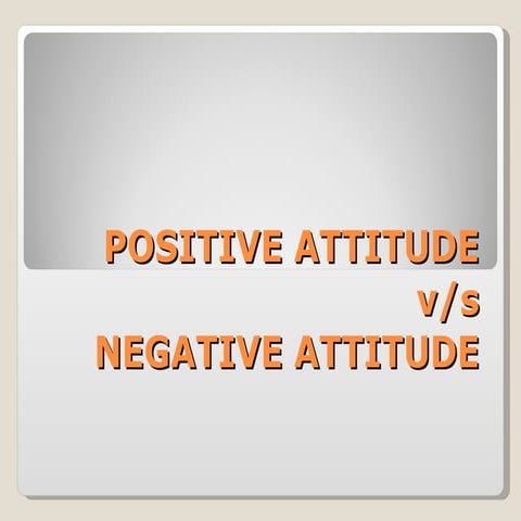 Unlicensed Positive Attitude &amp; Negative Attitude
