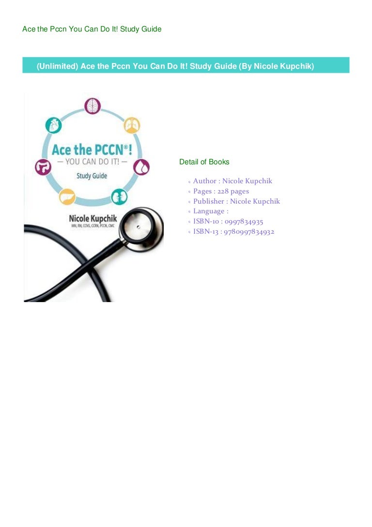  Unlimited Ace The Pccn You Can Do It Study Guide By Nicole Kupchi 