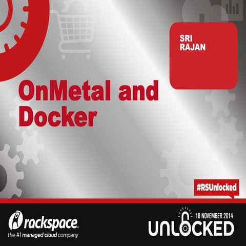 Unlocked 2014 onmetal and docker