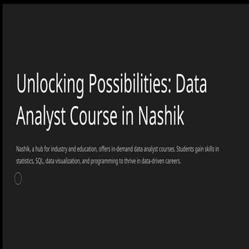 Unlocking-Possibilities-Data-Analyst-Course-in-Nashik.pptx