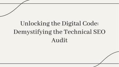 Decoding Digital Success: A Deep Dive into Technical SEO Audits