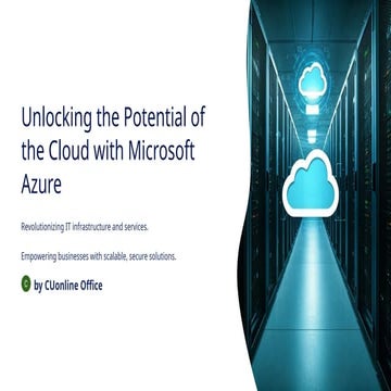 Unlocking-the-Potential-of-the-Cloud-with-Microsoft-Azure (1).pptx