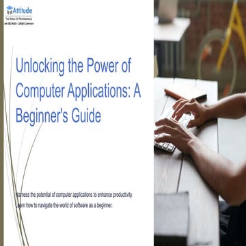 Unlocking-the-Power-of-Computer-Applications-A-Beginners-Guide.pptx
