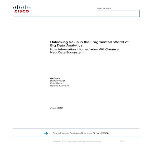 Unlocking Value in the Fragmented World of Big Data Analytics (POV Paper)