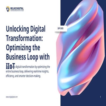 Unlocking Digital Transformation Optimizing the Business Loop with IIoT.pptx