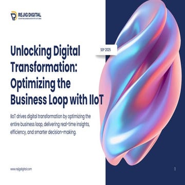 Optimizing the Business Loop with IIoT: Unlocking Digital Transformation