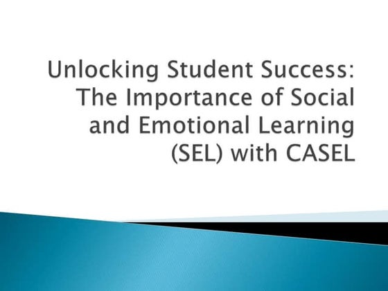 Unlocking Potential: The Crucial Role of Social-Emotional Learning in ...