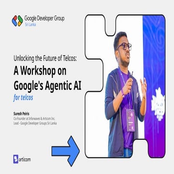 Unlocking the Future of Telcos: A Workshop on Google's Agentic AI for Telco