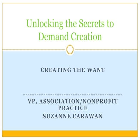 Unlocking the secrets to demand creation | PPTX